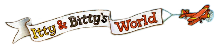 Itty & Bitty's World